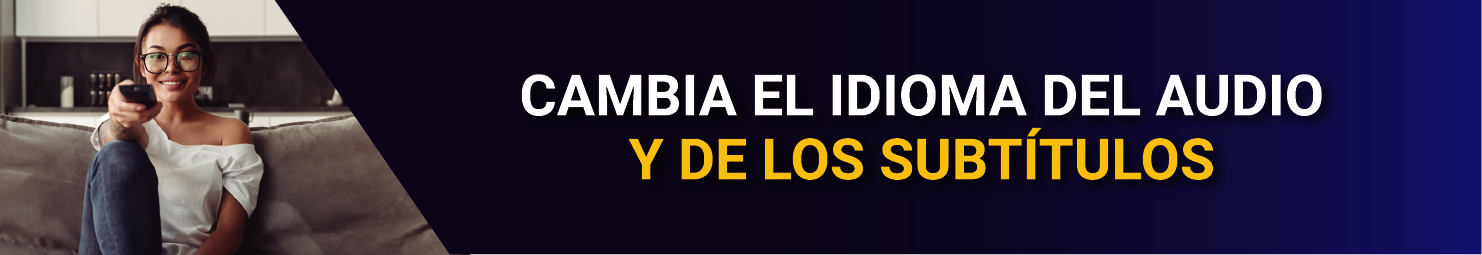 aw-Banner Cambio de Audio y de Subtitulos